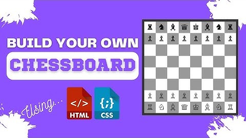 Designing Chessboard Using HTML and CSS