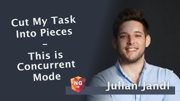 Cut My Task Into Pieces - Concurrent Mode in Angular - Julian Jandl | NG-DE 2024
