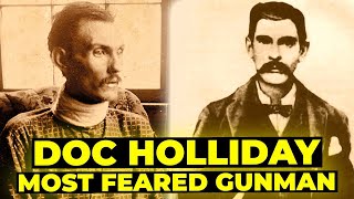 Doc Holliday: The TRUE STORY Of A Wild West Legend