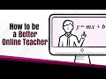 4 very important online teaching tips and practices