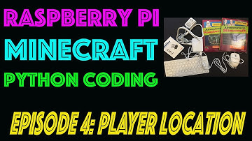 Raspberry Pi & Minecraft & Python: Player Location Code