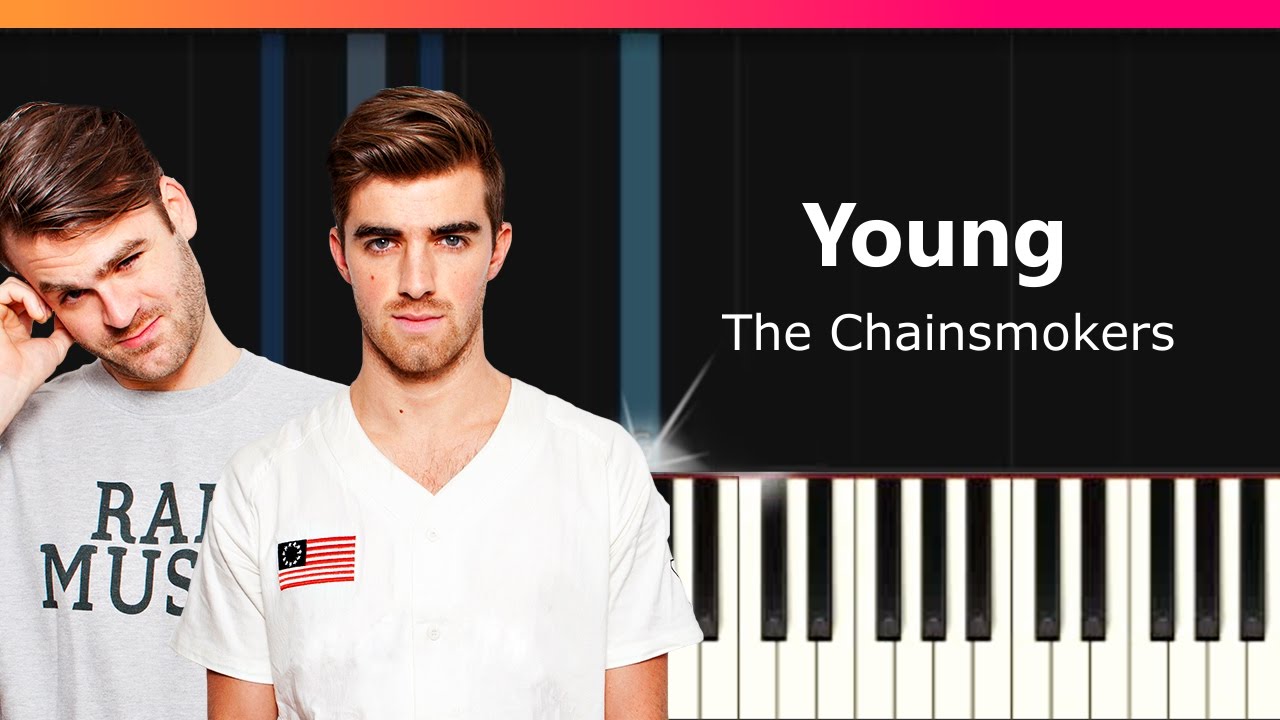 The Chainsmokers "Young" Piano Tutorial Chords How To Play