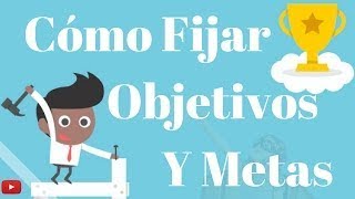 [FELIZ DÍA DEL TRABAJADOR] Cómo Fijar Objetivos Y Metas | ZIG ZIGLAR