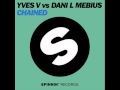 Yves V Vs Dani L Mebius Chained Original Mix