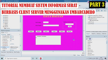 TUTORIAL BUAT SISTEM INFORMASI SURAT BERBASIS CLIENT SERVER MENGGUNAKAN EMBARCADERO DELPHI XE PART 3