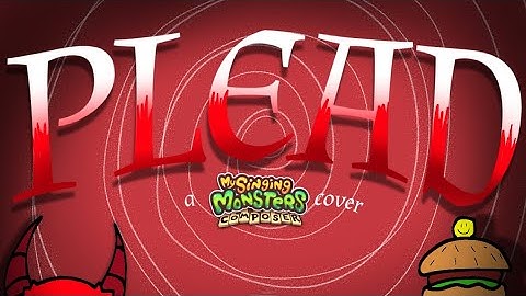 Plead - Key After Key | My Singing Monsters Composer Cover