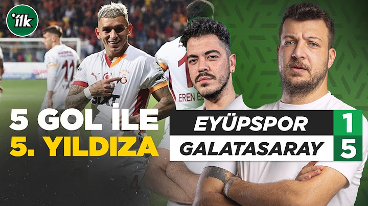 Eyüpspor 1-5 Galatasaray Maç Sonu Yorum | Batuhan Karadeniz  - Oğuz Öztürk