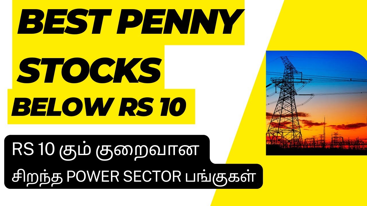 Powerful Penny Stocks Under 10 RS 10 POWER Powerful Penny Stocks Under 10 RS 10 POWER