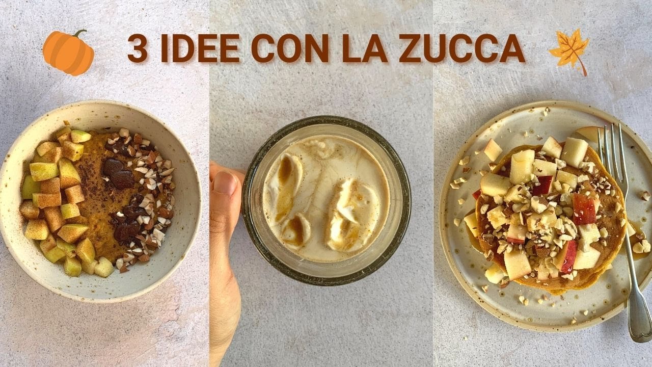 3 IDEE PER LA COLAZIONE, CON LA ZUCCA | facili e veloci