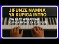 NAMNA YA KUANZA NA INTRO YA BEAT WAKATI WA KUPIGA NYIMBO ZA KUABUDU PIANO TUTORIAL NAMNA YA KUANZA NA INTRO YA BEAT WAKATI WA KUPIGA NYIMBO ZA KUABUDU PIANO TUTORIAL