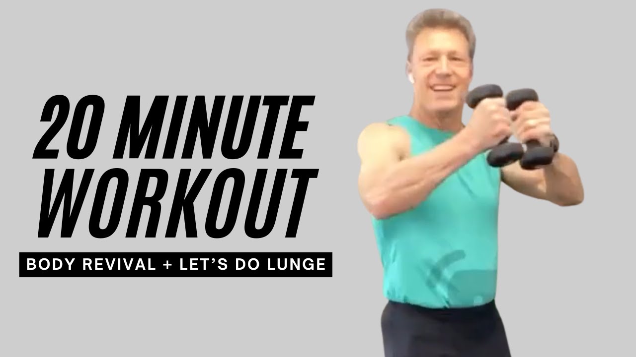20 Minute Home Workout | Body Revival + Let’s Do Lunge - YouTube