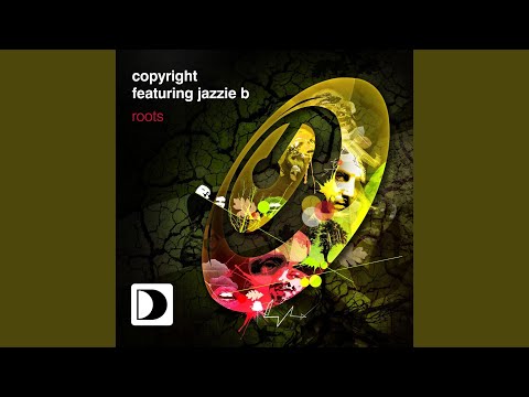 Copyright — Roots (feat. Jazzie B)