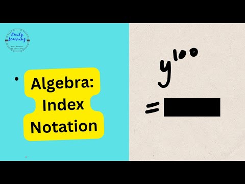 Algebra - Index Notation (With examples!)