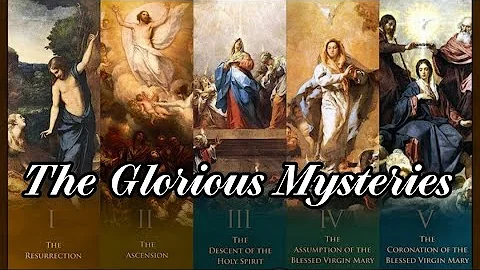 Glorious Mysteries of the Holy Rosary (Sundays and Wednesdays)
