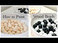 Easiest Way To Paint Wood Beads | How To Paint Farmhouse Beads | Life of Style Blog