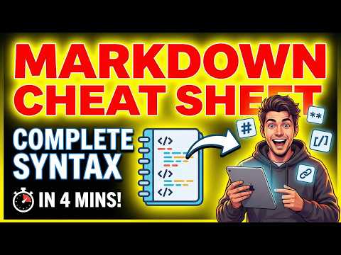 Markdown Cheat Sheet — Complete Syntax in 4 Minutes