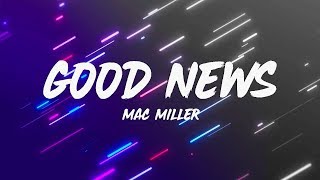 Mac Miller - Good News (Lyrics)