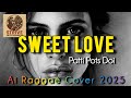 Sweet Love (Cover 2025) – Tribute to Patti Pots Doi