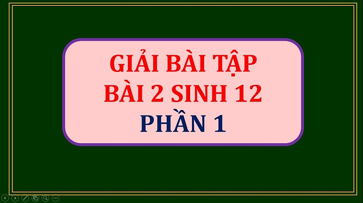 Bài tập tìm vị trí phiên mã dịch mã năm 2024