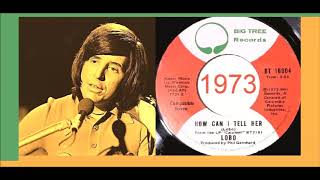 Lobo  How Can I Tell Her vinyl