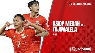 LIGA TOPSKOR U-14 | ASIOP MERAH VS TAJIMALELA