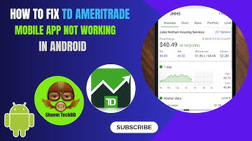How to Fix TD Ameritrade Mobile App Not Working in Android
