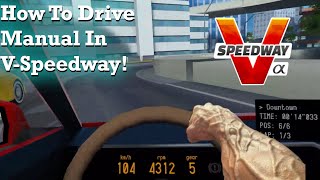 How To Drive Manual And Drift In V Speedway! screenshot 3