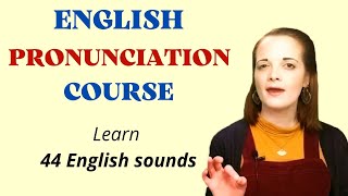 Learn English Pronunciation - The complete Guide to English sounds - Learn 44 English sounds