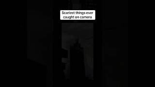 Scariest things caught on camera 😰#scary #scaryshort #horror