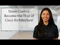Storm Control - Become the Thor of Cisco Architecture