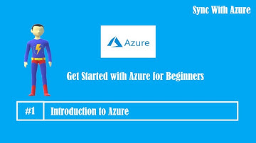 Part 1:  Get Started with Azure for beginners