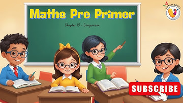 Chapter 10 - Comparison | Maths Pre Primer | Little Learners Publications