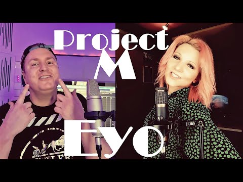 EYO - Project M & Jay Martin [HomeMade Video]