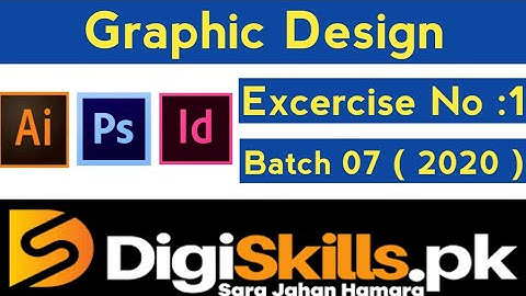 Digiskills Graphic Design Exercise 1 Solution | Batch 7 hands-on  exercise 01