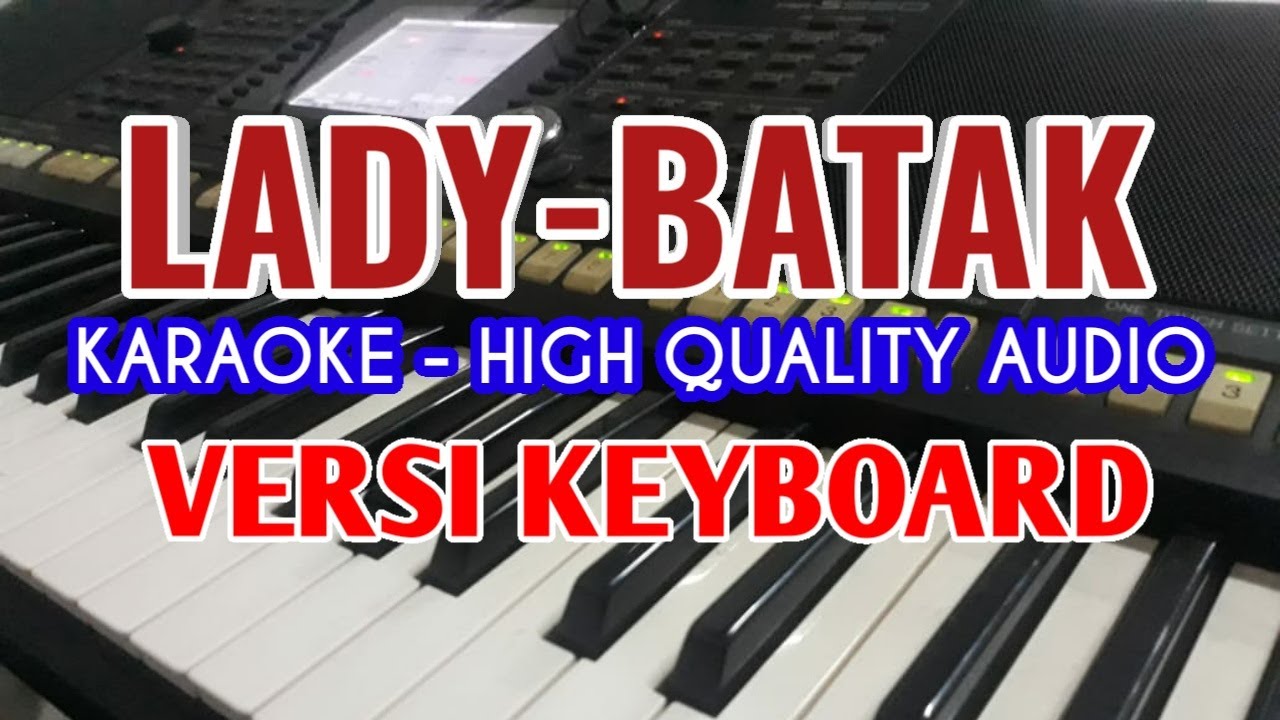Karaoke Lady Lagu Batak Version  - Dipopulerkan: Paniel L. Panjaitan - Versi Keyboard