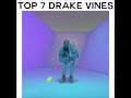 Top 7 Drake Vines - Hotline Bling