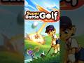 Reviews of SUPER BATTLE GOLF in steam