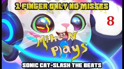 1-FINGER-ONLY (No Misses) Hard Mode Neko—Sonic Cat Slash the Beats