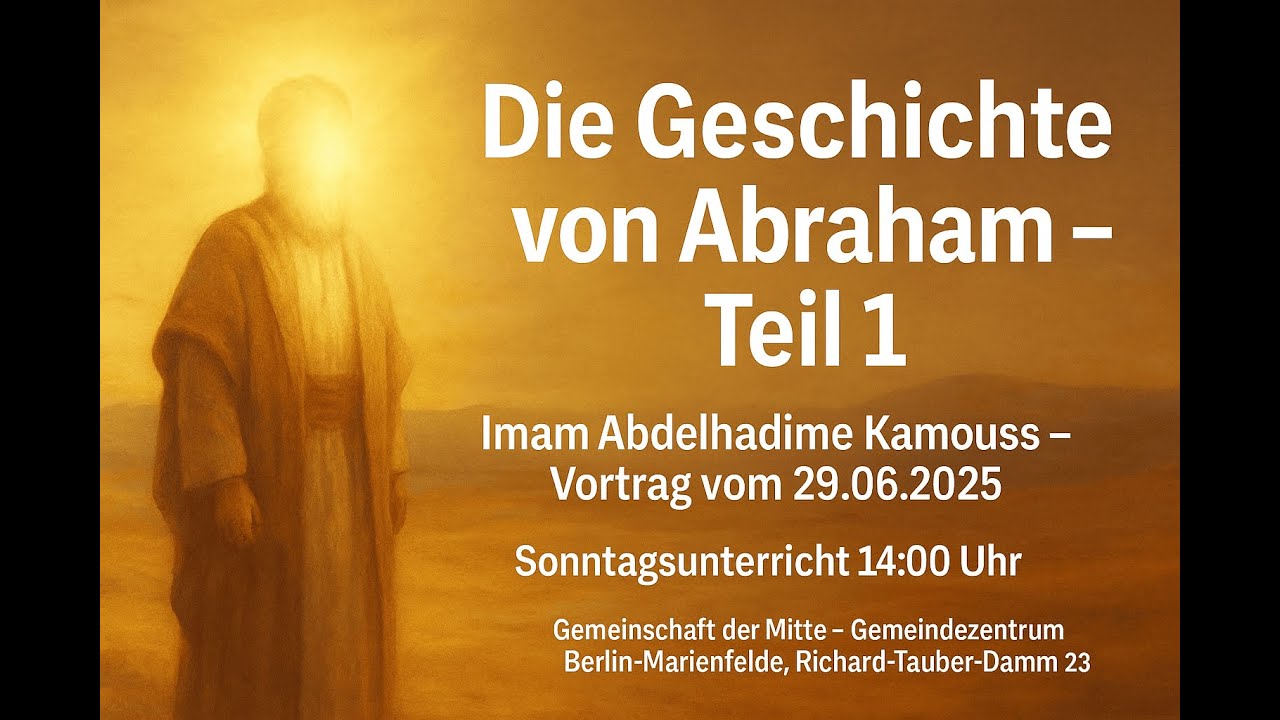 Sonntagsunterricht - Die Geschichte von Abraham - Teil 1 - Abdul Adhim Kamouss