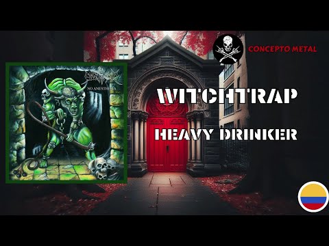 Witchtrap [Heavy Drinker] (2006)