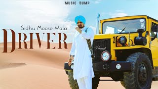 Driver • Sidhu Moose Wala ft. Gurlez Akhtar ( SONG) New Punjabi Song 2022
