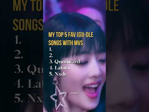 My Top 5 Fav G I Dle Songs Kpop Gidle Soyeon Minnie Shuhua Yuqi Miyeon Neverland Shorts 
