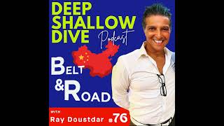 EP#76 | DSD | China's Belt & Road Initiative: The New Silk Road