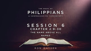Philippians Chapter 2:9-30 - Ron Matsen