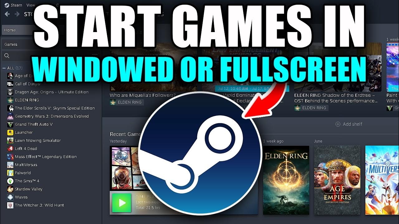 How to start steam games in windowed or full screen easy guide youtube
