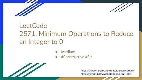 【每日一题】LeetCode 2571. Minimum Operations to Reduce an Integer to 0