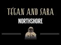 Tegan and Sara • Northshore (CC) 🎤 [Karaoke] [Instrumental Lyrics]