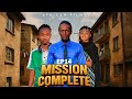 MISSION COMPLETE EP14 MISSION COMPLETE EP14