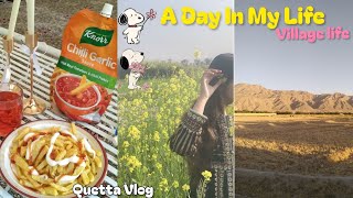 A Day In My Life♡ | Village Vlog🏡 | Quetta ♡