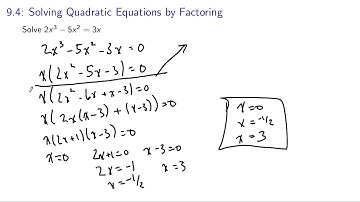 Algebra 2: 9.4: Solving Quadratic Equations by Factoring